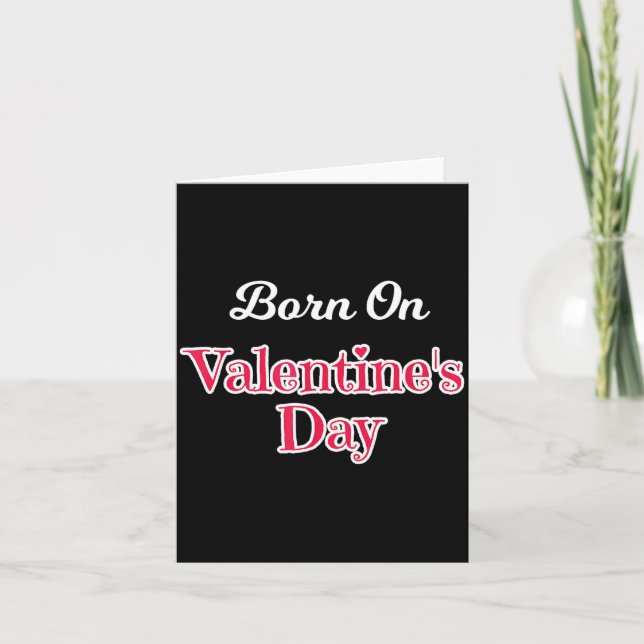 Tarjeta Valentine Birthday Shirt Born On February 14 Women (Anverso)