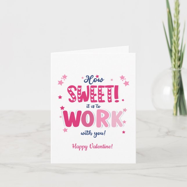 Tarjeta Valentine Card – “How Sweet It Is Working With  (Anverso)