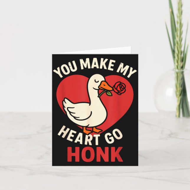Tarjeta Valentine Goose Love Valentine's - You Make My Hea (Anverso)