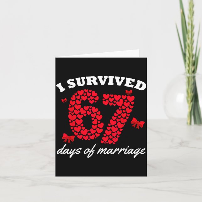 Tarjeta Valentine’s Day I Survived 67 Days Of Marriage Fun (Anverso)