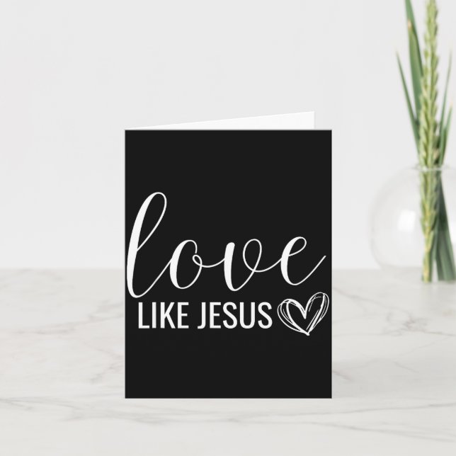 Tarjeta Valentines Christian Love Like Jesus  (Anverso)