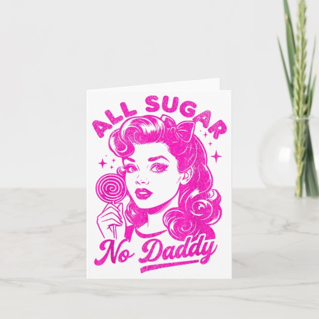 Tarjeta Valentine's Day All Sugar No Daddy Single Life Fun (Anverso)