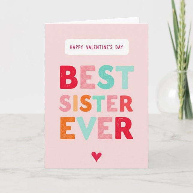 Tarjeta Valentines Day Best Sister Ever Card (Anverso)