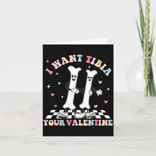 Tarjeta Valentines Day Ortho Nurse Orthopedic I Want Tibia (Anverso)