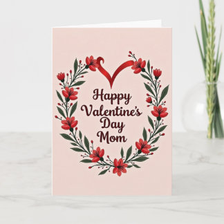 Tarjeta Valentines Floral Heart Mom Card