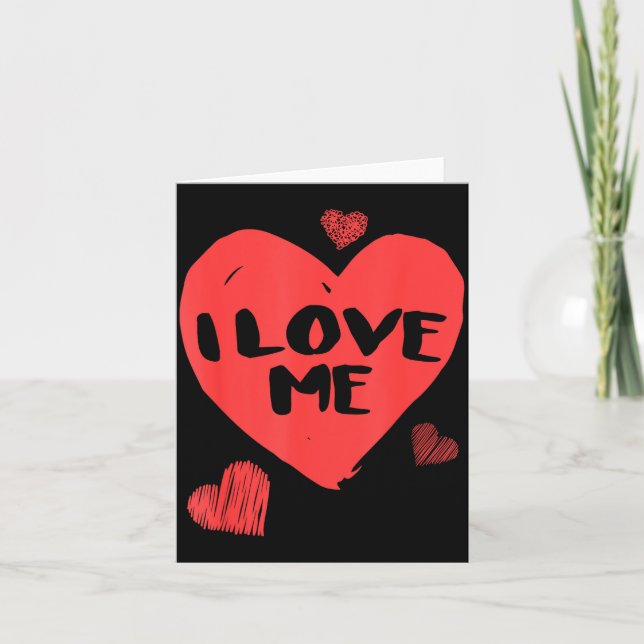 Tarjeta Valentine's I Love Me I Love Myself Shirt  (Anverso)