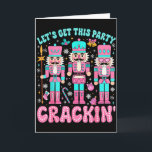 Tarjeta Vamos a hacer que esta fiesta rompa Cascanueces Ro<br><div class="desc">Vamos a hacer que esta fiesta rompa Cascanueces Rosa Navidad Navidades</div>