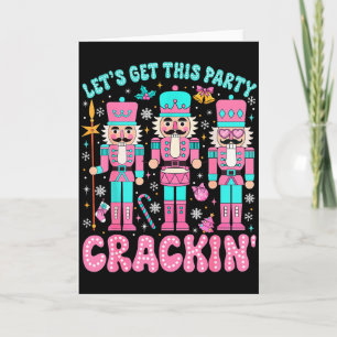 Tarjeta Vamos a hacer que esta fiesta rompa Cascanueces Ro