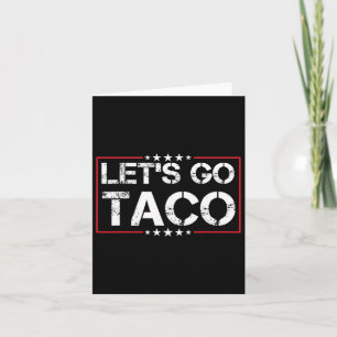 Tarjeta Vamos a Taco Trump a matar siempre a pollos