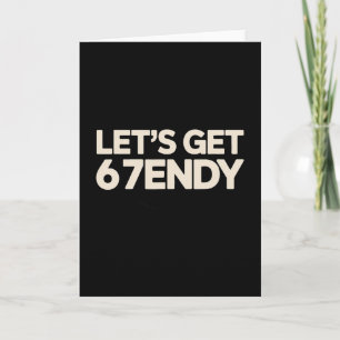 Tarjeta Vamos a tener 6 7endy 67 Seis Siete 