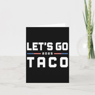 Tarjeta Vamos Taco, cómico Trump, siempre se mata a gallin