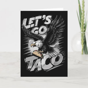Tarjeta ¡Vamos Taco Divertido Trump Siempre Se Rinde &#;