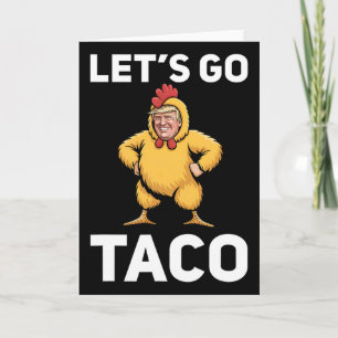 Tarjeta Vamos Taco Divertido Trump Traje de Pollo Divertid