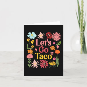Tarjeta Vamos Taco Floral Demócrata Trump siempre pollo
