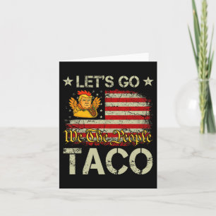 Tarjeta Vamos Taco Funny Trump siempre sale 3