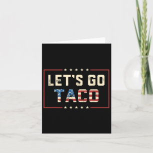 Tarjeta Vamos Taco Retro Divertido político T.a.c.o