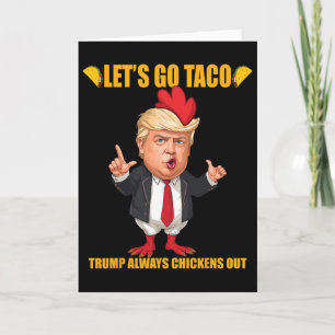 Tarjeta Vamos Taco Trump Siempre Se Acobarda Taca Tonto
