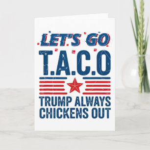 Tarjeta Vamos Taco Trump Siempre se Echa para Atrás Camise