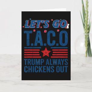 Tarjeta Vamos Taco Trump Siempre Se Rinde Camiseta Diverti