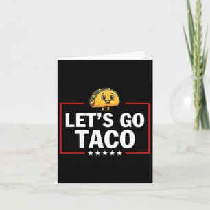 Tarjeta Vamos Taco, un Trump gracioso que siempre sale 24