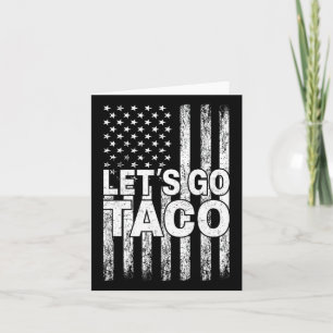 Tarjeta Vamos Taco, un Trump gracioso que siempre se quema