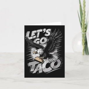 Tarjeta Vamos Taco, un Trump gracioso que siempre se regañ