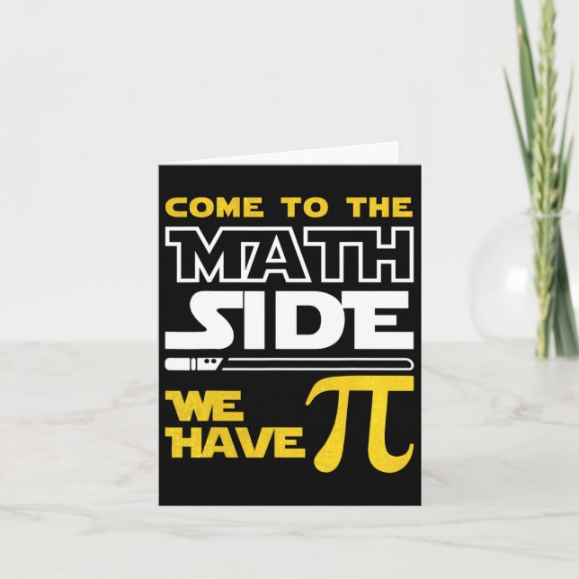 Tarjeta Ven al lado de las matemáticas tenemos Pi Math Pi  (Anverso)