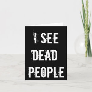 Tarjeta Veo A La Gente Muerta Divertida Halloween Para Los