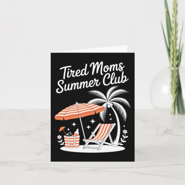 Tarjeta Verano de playa para mamás cansadas (Anverso)