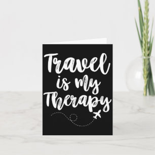 Tarjeta Viajar es terapia divertido viajero amante de viaj