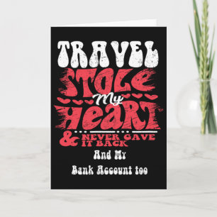 Tarjeta Viajar me robó el corazón ~ Divertido Día de San V