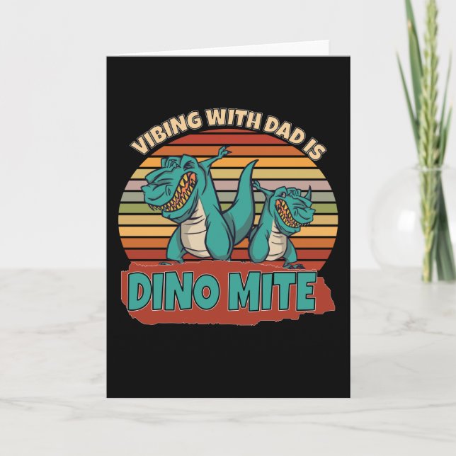 Tarjeta Vibing con papá es Dino Mite (Anverso)