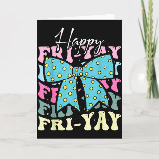 Tarjeta Viernes Divertido Coquette Lazo Feliz De La Semana