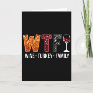 Tarjeta Vino Wtf Pavo Familia Divertido Día de Acción de G