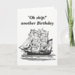 Tarjeta Vintage Ship Funny Cumpleaños para él<br><div class="desc">Gran tarjeta de cumpleaños para el hombre con sentido del humor y amor por los barcos.</div>