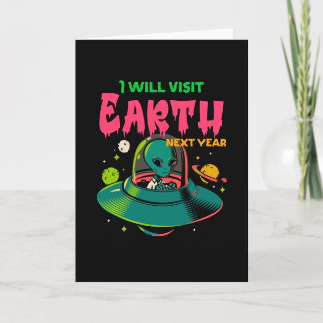Tarjeta Visitaré la Tierra el próximo año!!!! Alien en el  (Anverso)