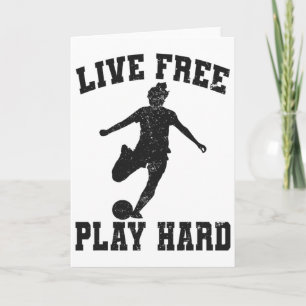 Tarjeta Vive Libre Juega Duro Divertido Amante del Fútbol 