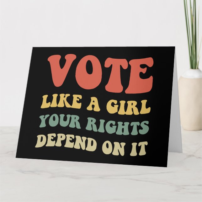 Tarjeta Vota Como Un Chica Tus Derechos Dependen De Él IV (Anverso)