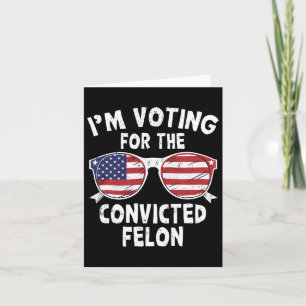 Tarjeta Votar Por El Condenado Felon Funny Pro Trump 2012