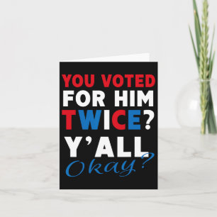 Tarjeta Votaste Por Él Dos Veces - Anti-Trump
