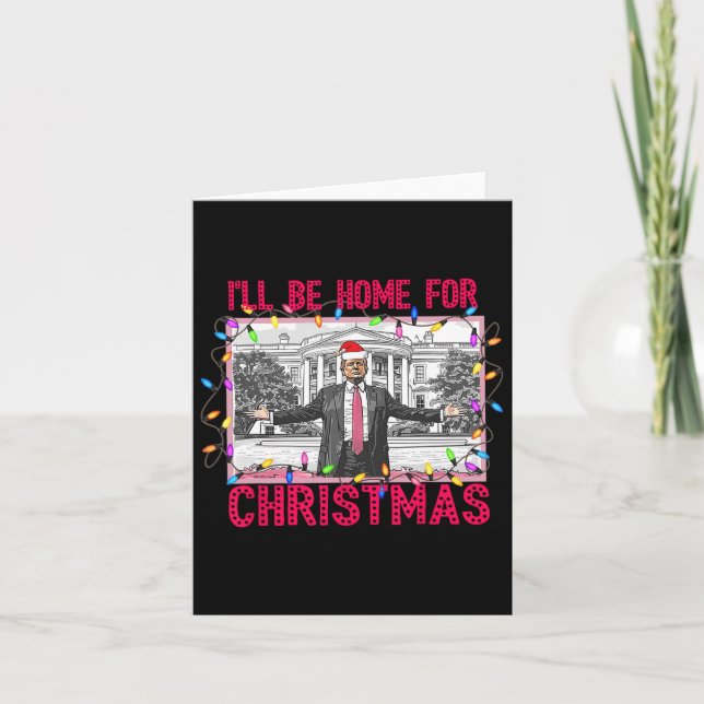 Tarjeta Voy A Ser Casa De Los Navidades Santa Funny Trump  (Anverso)