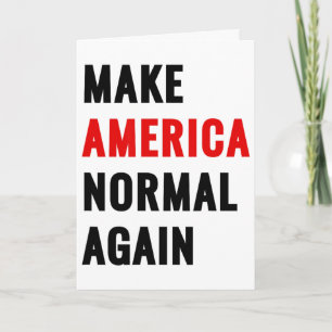 Tarjeta Vuelve a hacer normal a América 