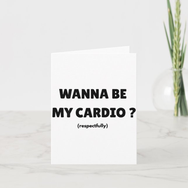 Tarjeta W Be My Daily Cardio Funny Gym Saying (on Back)  (Anverso)
