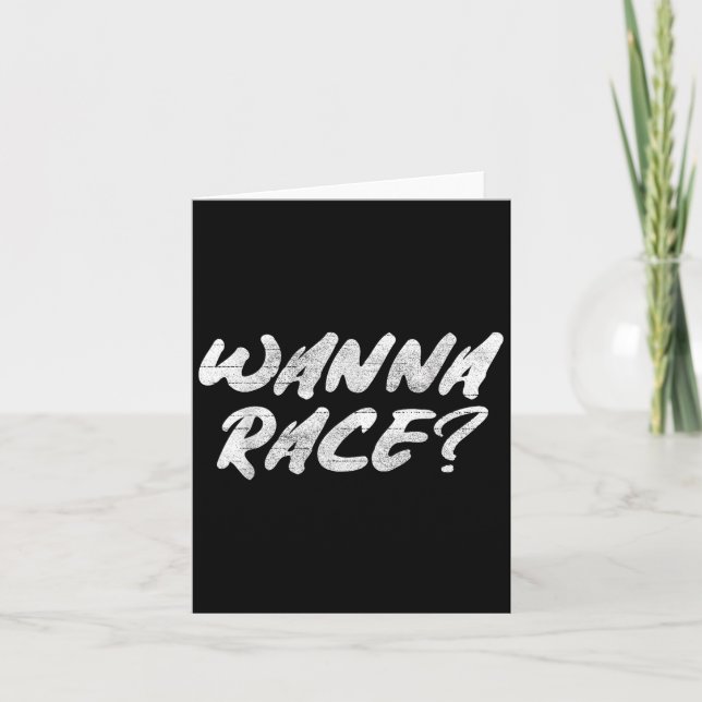 Tarjeta W Race Humor Saying Gift  (Anverso)