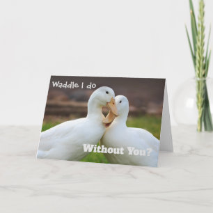Tarjeta Waddle I Do Funny Duck Friends