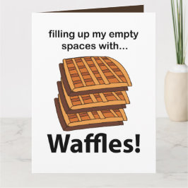 Tarjeta Waffles Rellenando Mis Espacios Vacíos Con Waffles