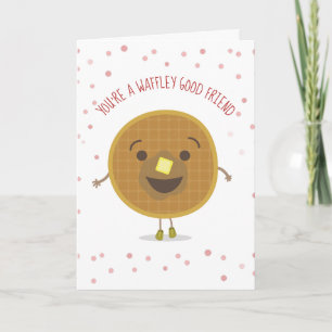 Tarjeta Waffley Good Friend Waffle Kid Valentine