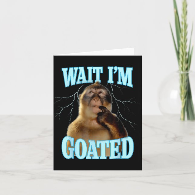 Tarjeta Wait I'm Goated Funny Thinking Monkey Meme Brainro (Anverso)
