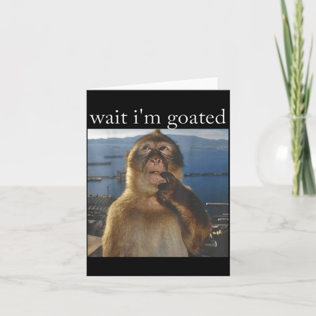 Tarjeta Wait I'm Goated Funny Thinking Monkey Meme Gen Z H (Anverso)