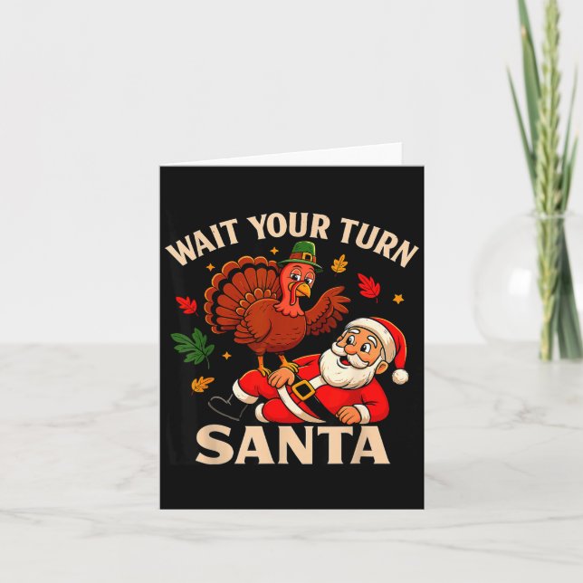 Tarjeta Wait Your Turn Santa Funny Thanksgiving Christmas  (Anverso)